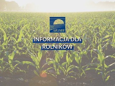 Grafika przedstawia pole roślin. Na grafice znajduje się logo Agencji Restrukturyzacji i Modernizacji Rolnictwa oraz napis "Informacja dla rolników".